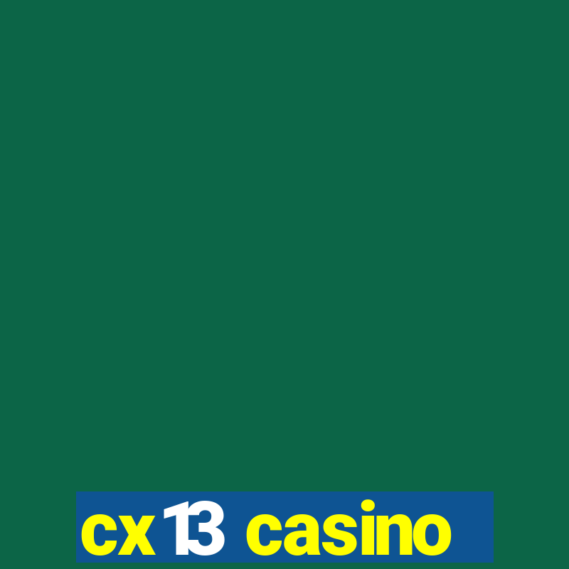 cx13 casino